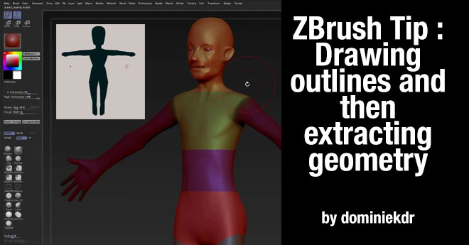 ZBrush Tip : Drawing Outlines And Then Extracting Geometry By ...